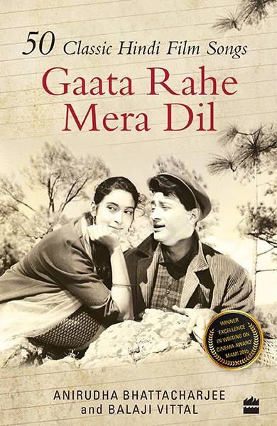 Gaata Rahe Mera Dil : 50 Classic Hindi Film Songs