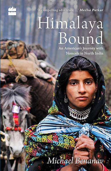 Himalaya Bound : An American's Journey with Nomads in North India