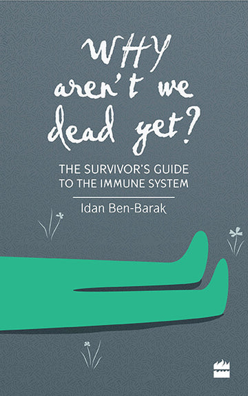 Why Aren’t We Dead Yet?