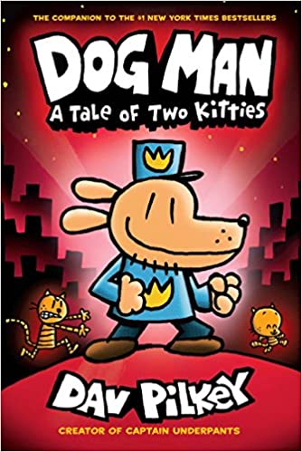 Dog Man #03: A Tale of Two Kitties