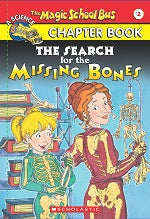 The Magic School Bus Chapter Book #02: The Search for the Missing Bones
