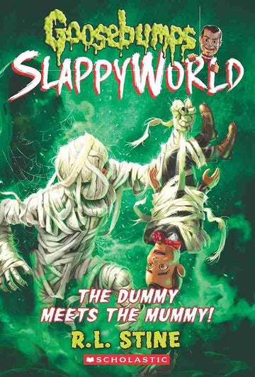 Goosebumps Slappyworld #08: The Dummy Meets the Mummy!