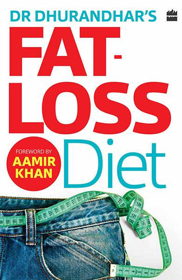 Dr Dhurandhar’s Fat-loss Diet