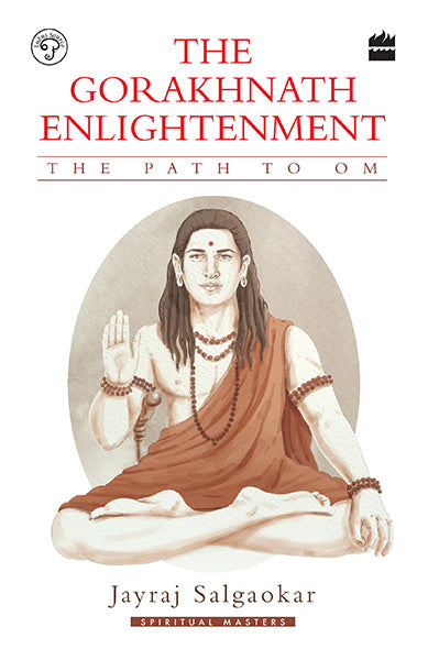 The Gorakhnath Enlightenment