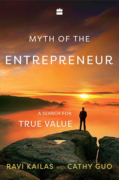 Myth of the Entrepreneur : A Search for True Value