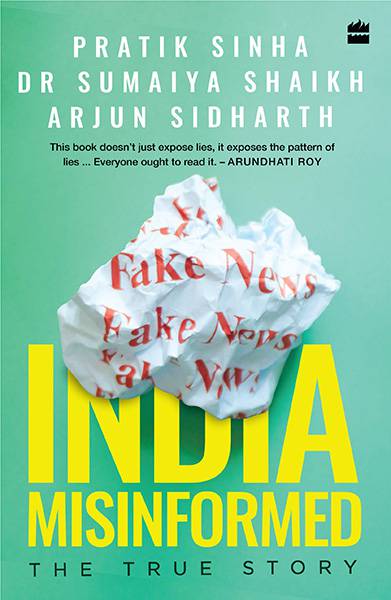India Misinformed : The True Story