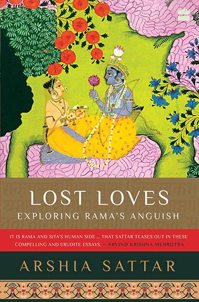 Lost Loves : Exploring Rama's Anguish