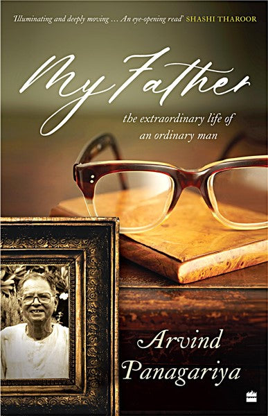 My Father : The Extraordinary Life of an Ordinary Man