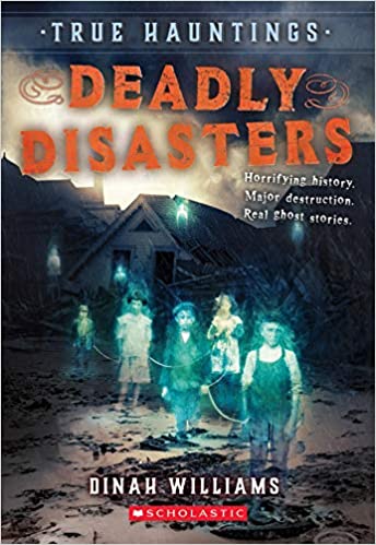 True Hauntings #01: Deadly Disasters