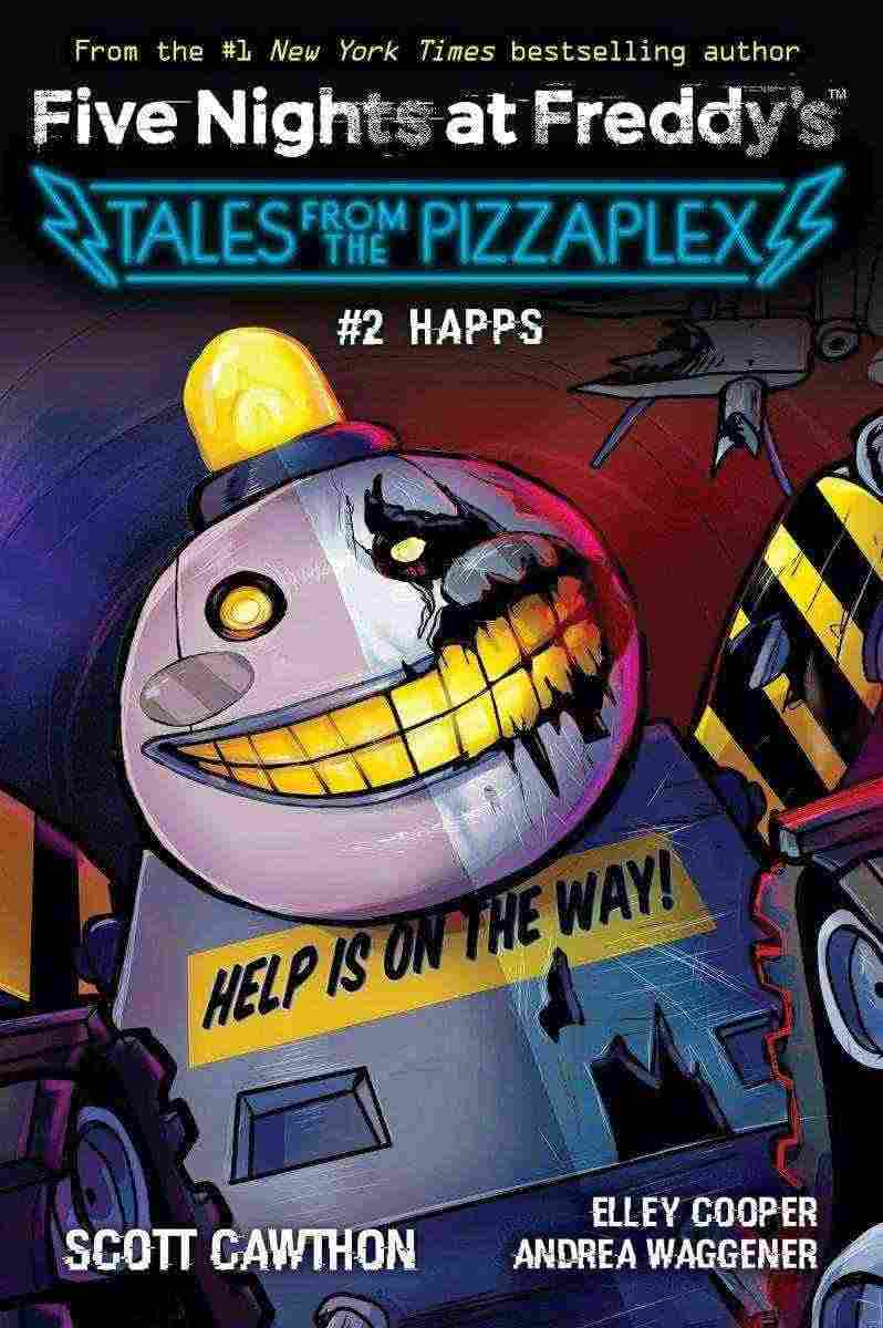 Five Nights at Freddy's: Tales From the Pizzaplex #02: Happs (An AFK Book)