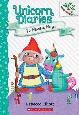 Unicorn Diaries #07: The Missing Magic (A Branches Book)