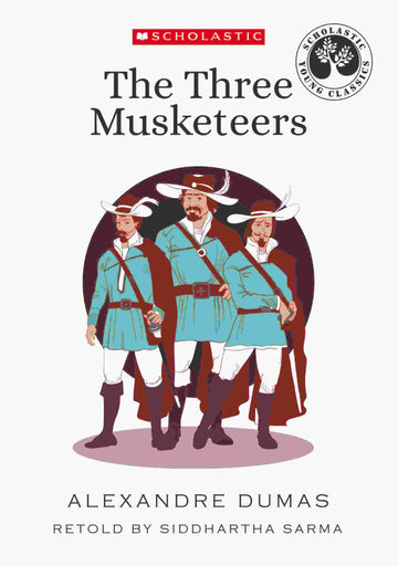 Scholastic Young Classics: The Three Musketeers