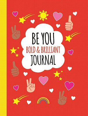 Be Bright, Be Bold, Be You