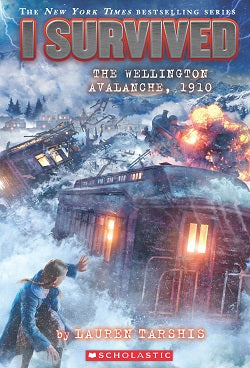 I Survived #22: I Survived the Wellington Avalanche, 1910