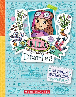 Ella Diaries #24: Dolphin Dreaming