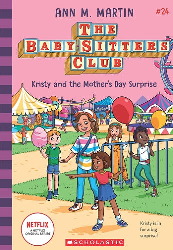 The Baby-Sitters Club #24: Kristy and the Mother's Day Surprise (Netflix Edition)