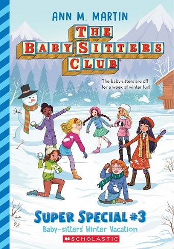 The Baby-Sitters Club: Super Special #03: Baby-Sitters' Winter Vacation
