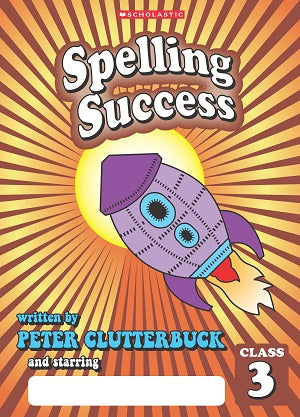 Spelling Success: Class 3