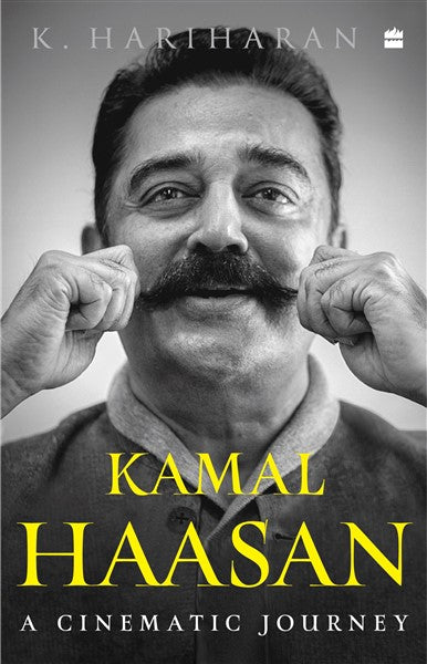 Kamal Haasan : A Cinematic Journey