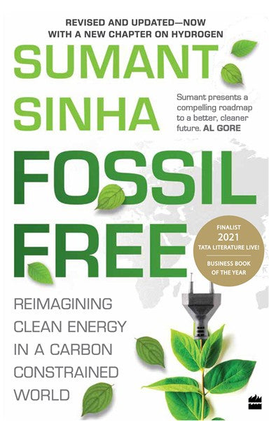 Fossil Free : Reimagining Clean Energy in a Carbon-Constrained World