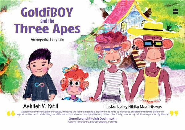 Goldiboy And The Three Apes : An Isspecial Fairy Tale - An autistic boy's heartwarming story about neurodiversity, inclusivity and compassion