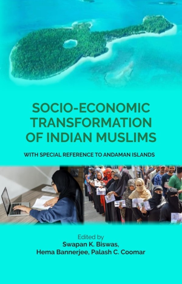Socio-Economic Transformation of Indian Muslims: With Special Refrence to Andaman Islands