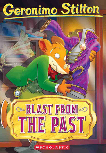 Geronimo Stilton #84: Blast From the Past