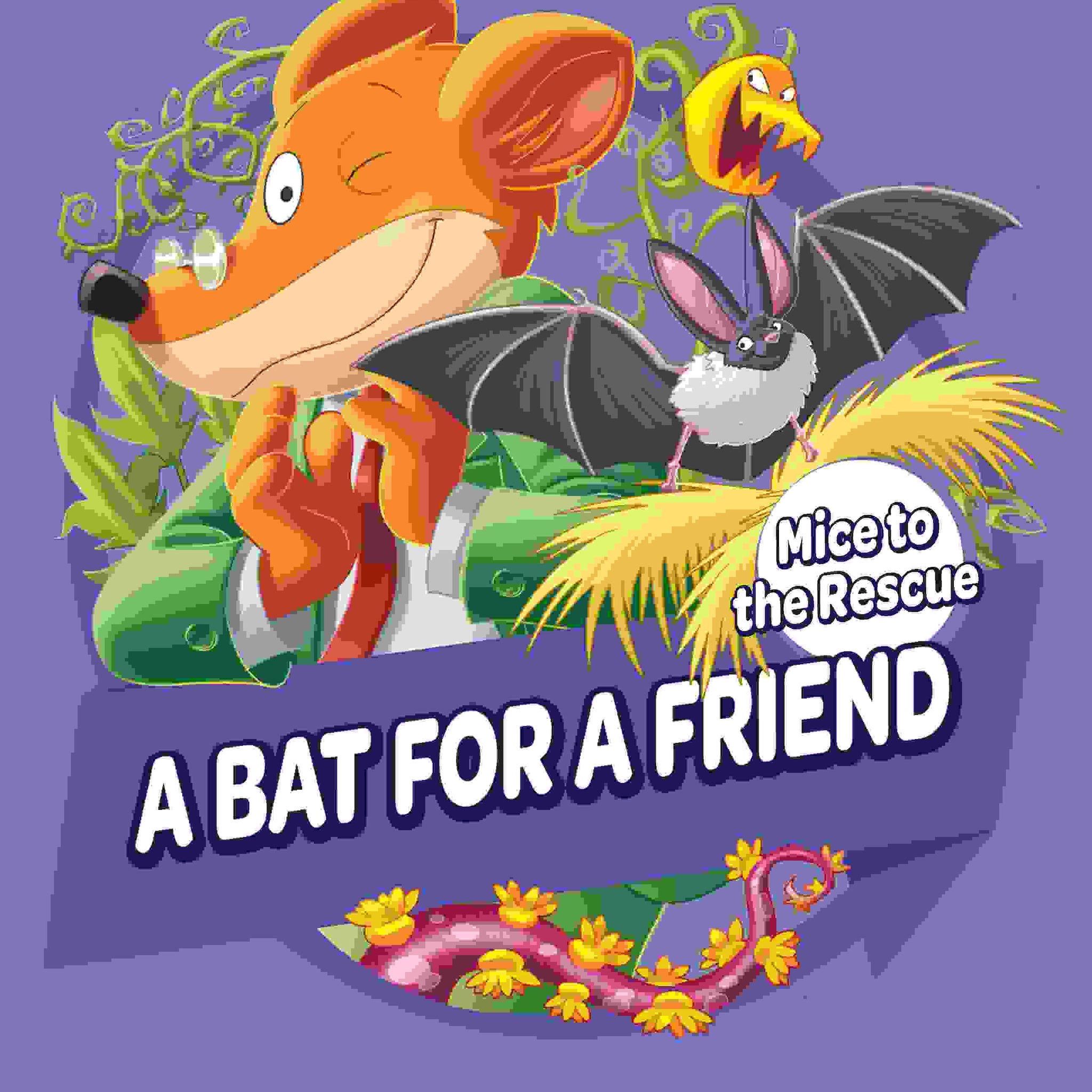 Geronimo Stilton Mice to the Rescue #01: A Bat for a Friend