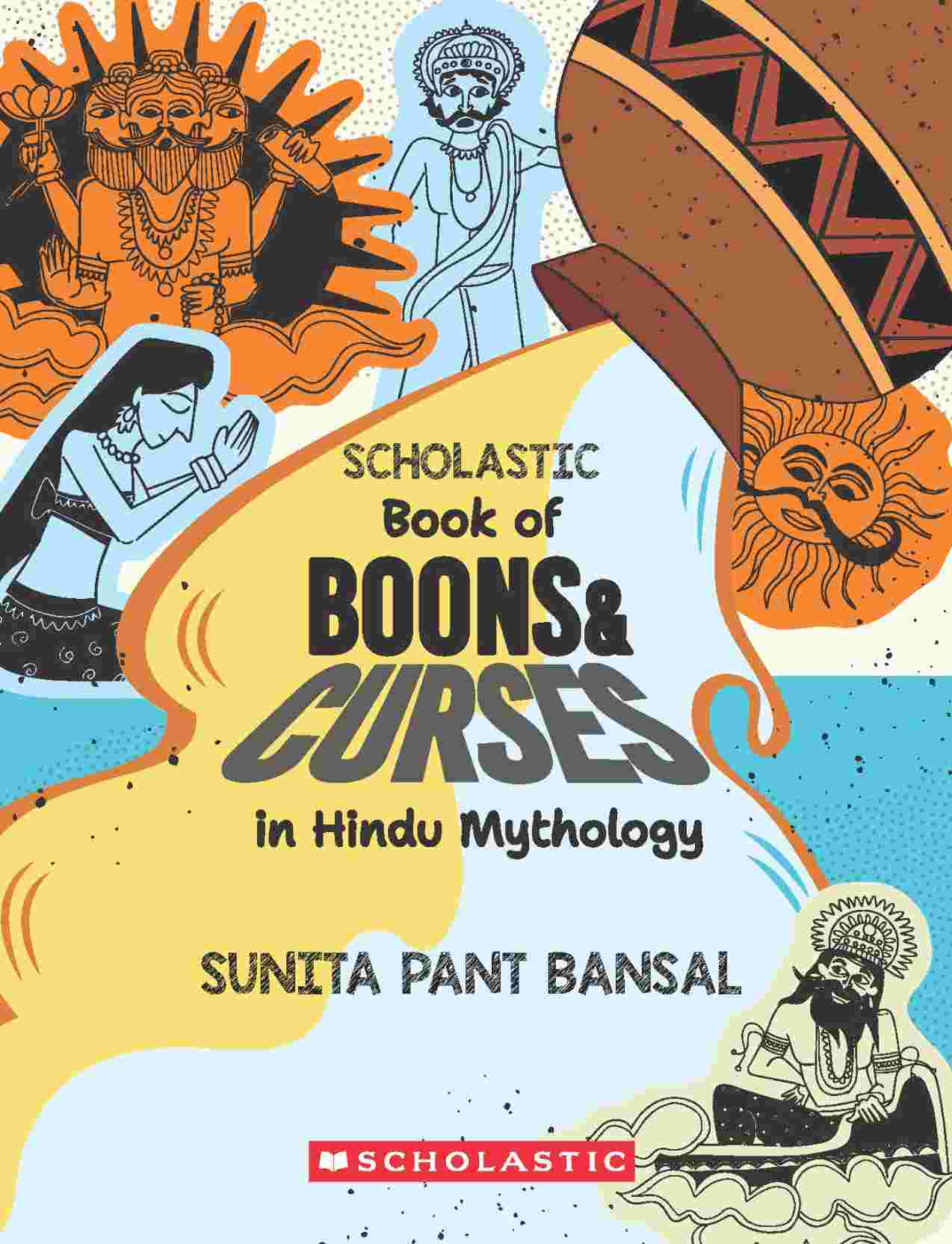 Scholastic Book of Boons and Curses in Hindu Mythology