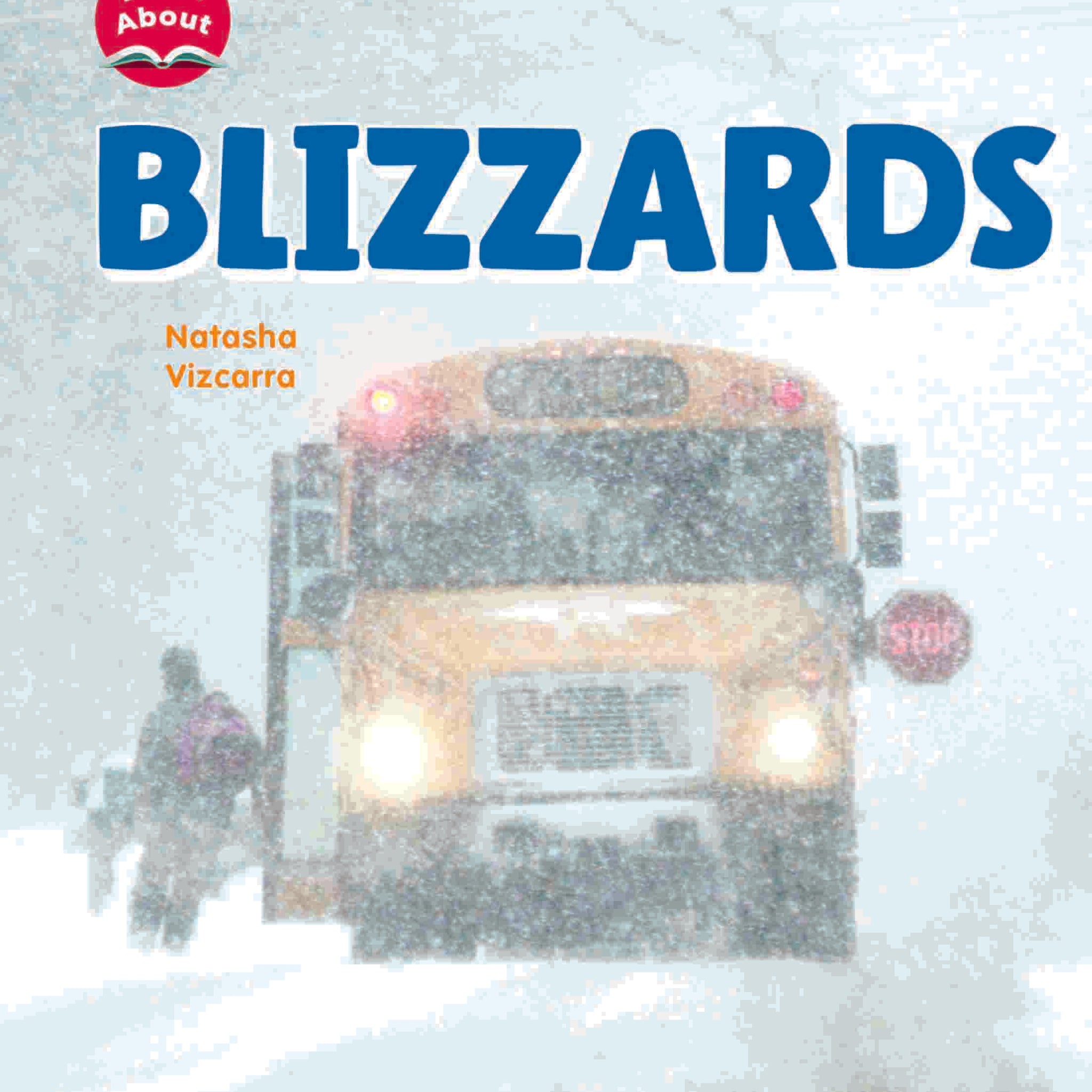 Learn About Wild Weather: Blizzards