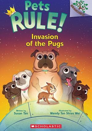 Pets Rule! #05: Invasion of the Pugs (A Branches Book)