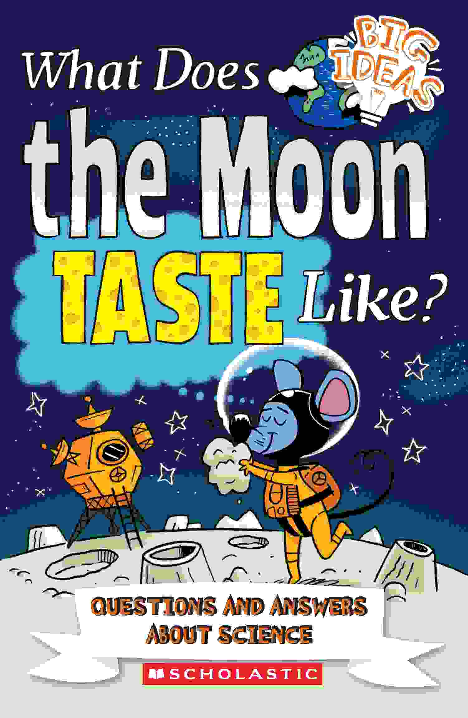 What Does the Moon Taste Like?