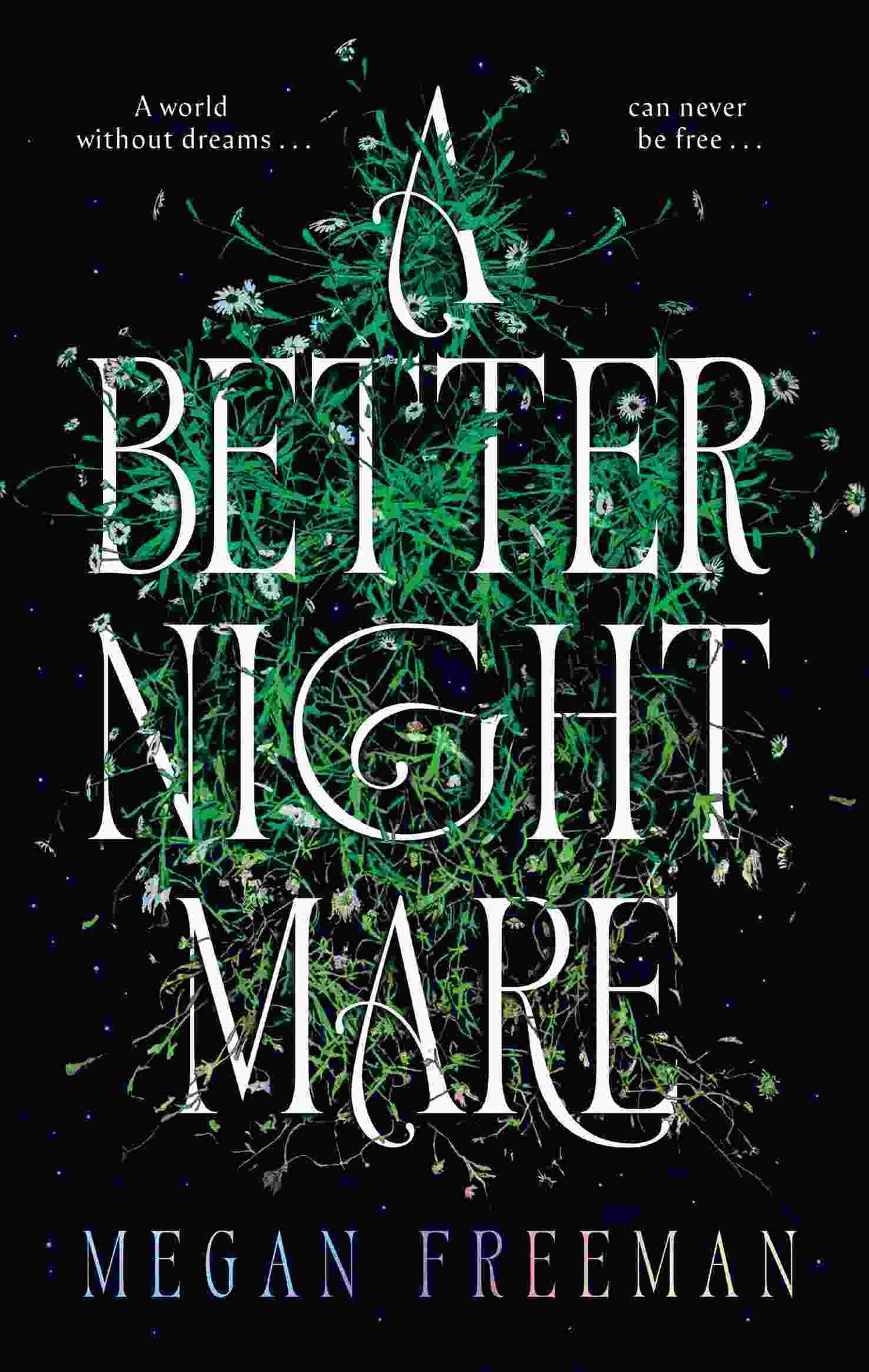A Better Nightmare