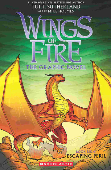 Wings of Fire Graphic Novel #08: Escaping Peril (Graphix)