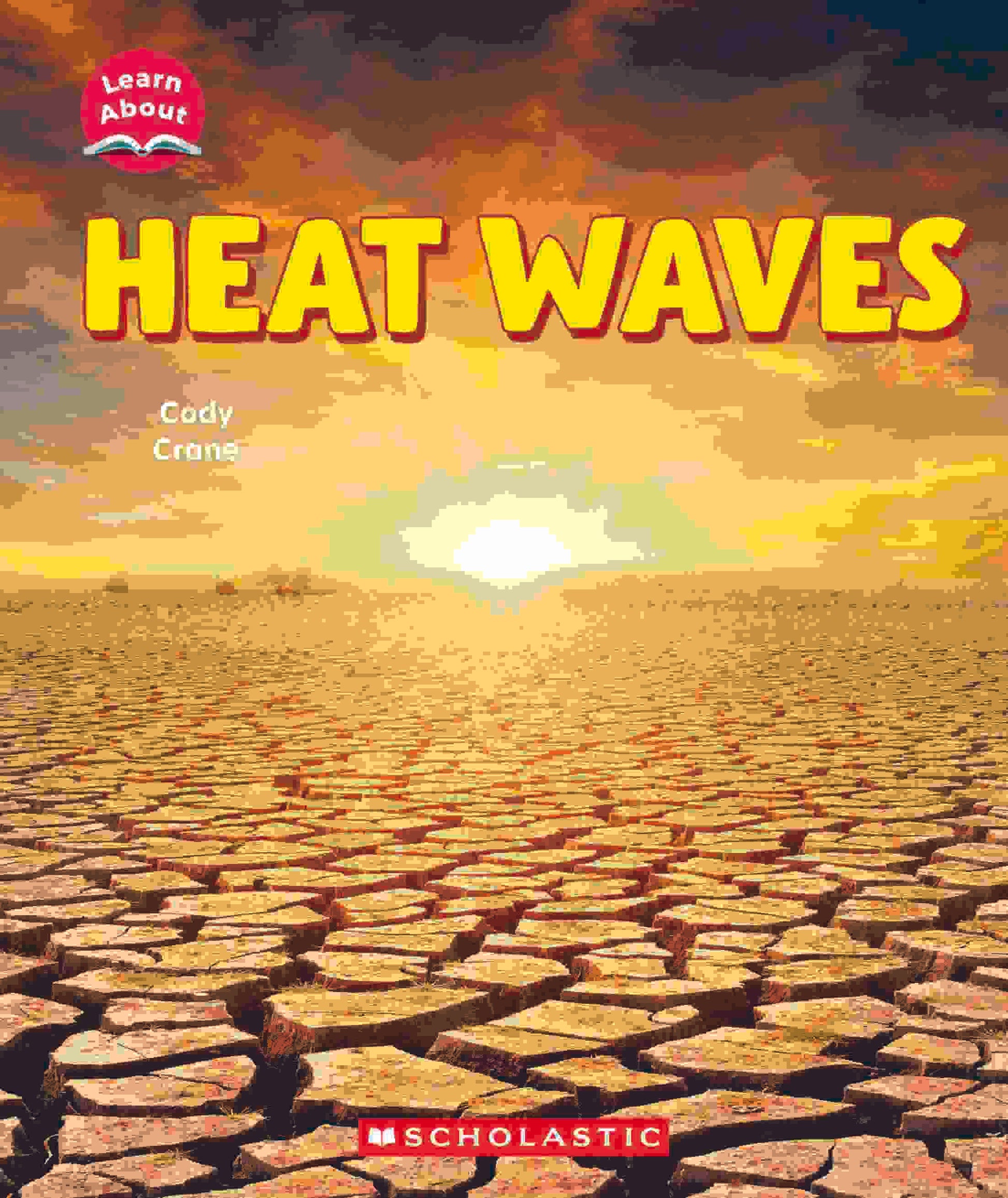 Learn About Wild Weather: Heat Waves