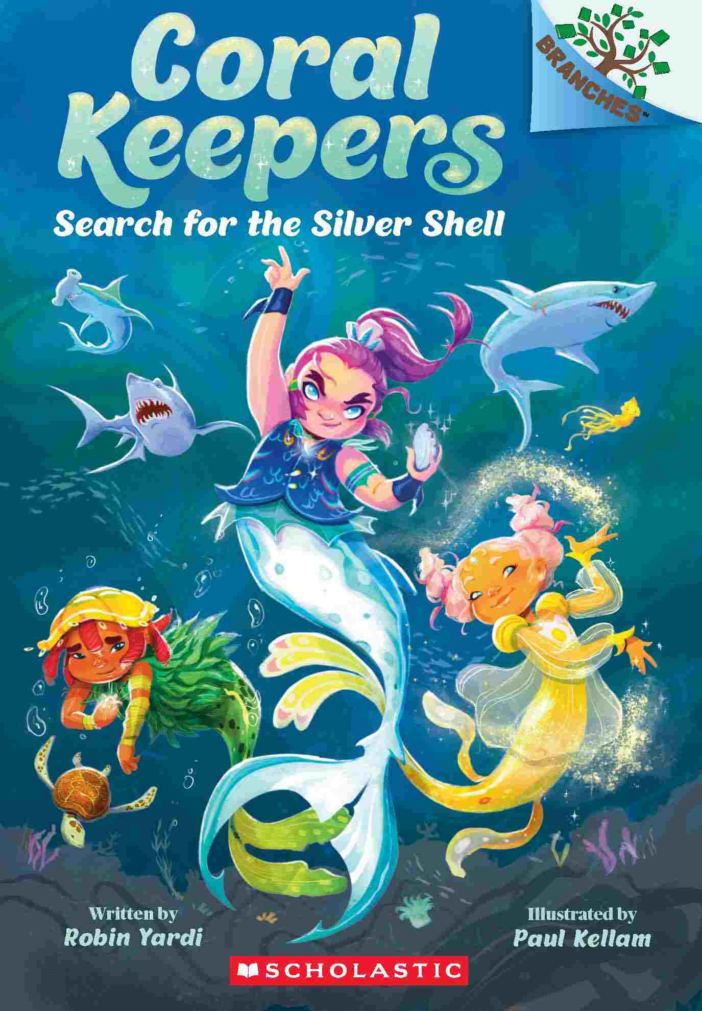 Coral Keepers #01: Search for the Silver Shell (A Branches Book)