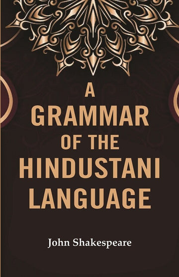 A Grammar of the Hindustani Language