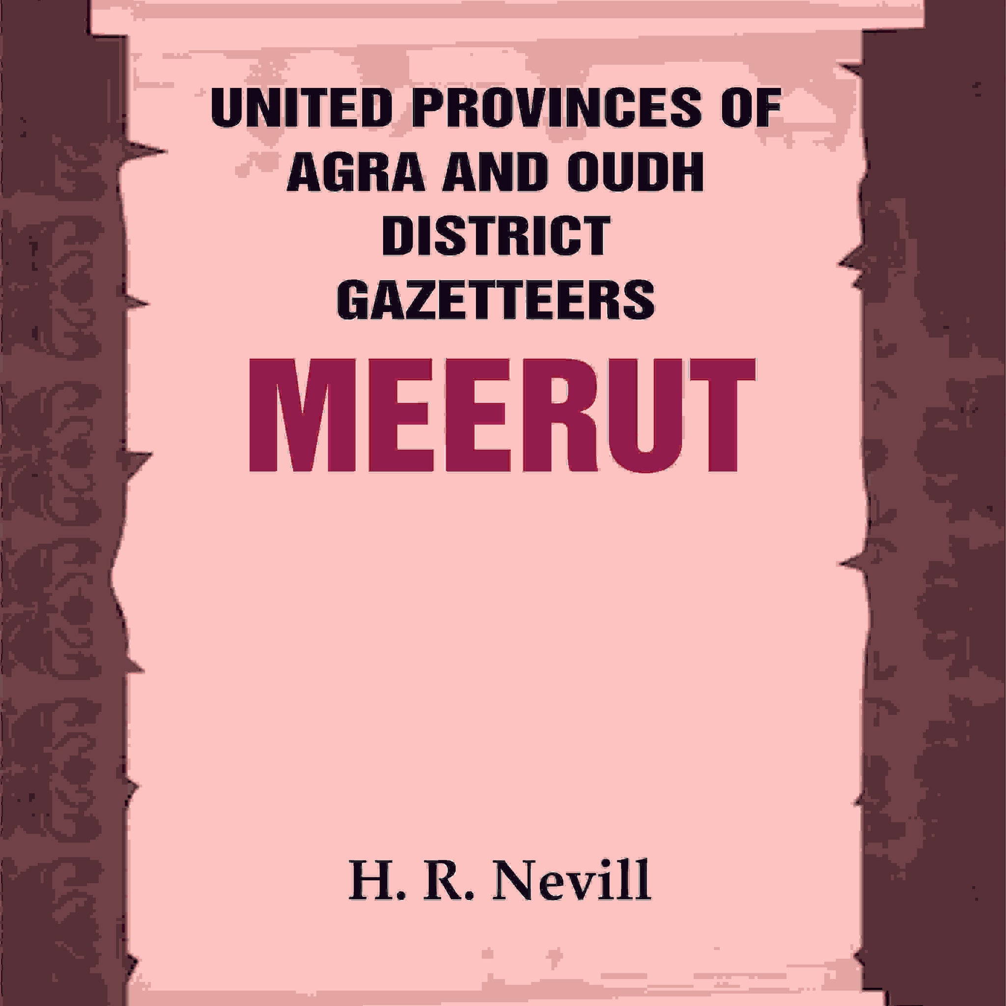 United Provinces of Agra and Oudh District Gazetteers: Meerut