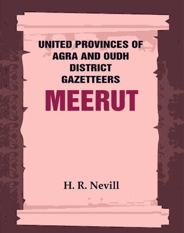 United Provinces of Agra and Oudh District Gazetteers: Meerut