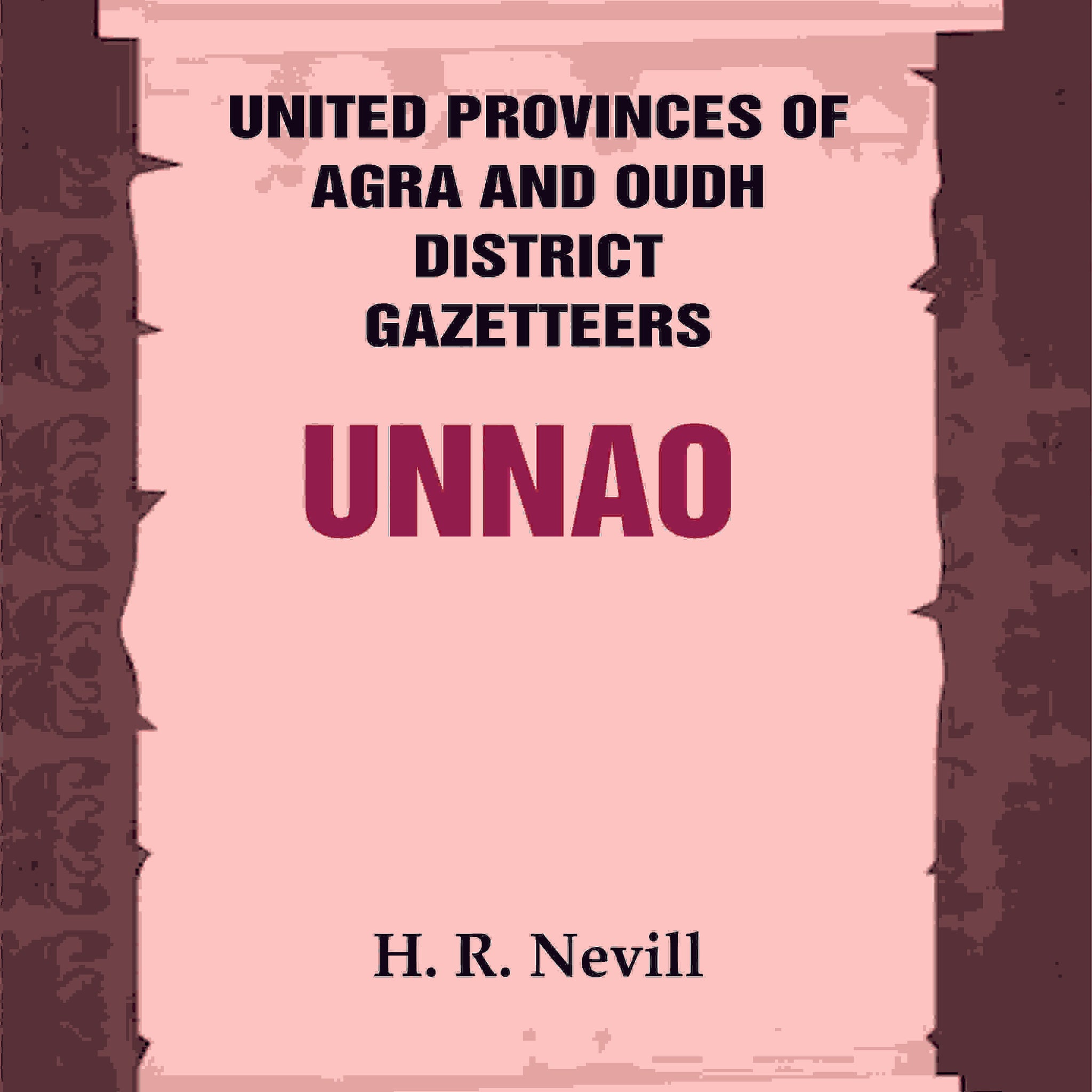 United Provinces of Agra and Oudh District Gazetteers: Unnao