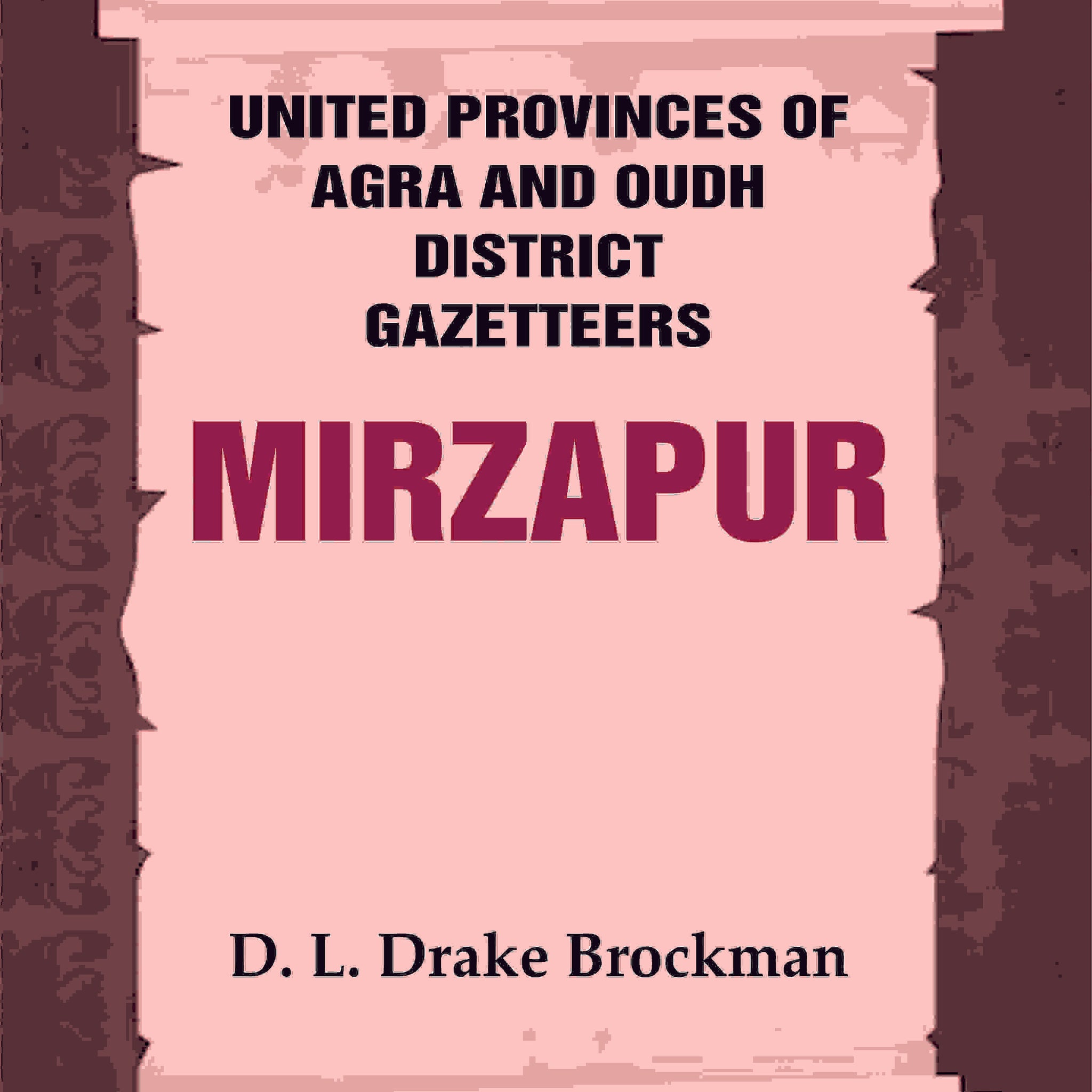 United Provinces of Agra and Oudh District Gazetteers: Mirzapur