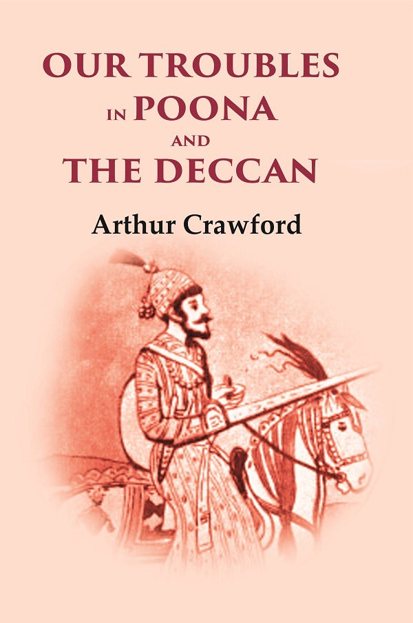 Our Troubles in Poona and the Deccan