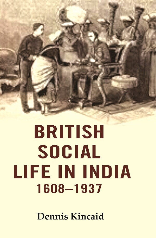 British Social Life in India 1608–1937