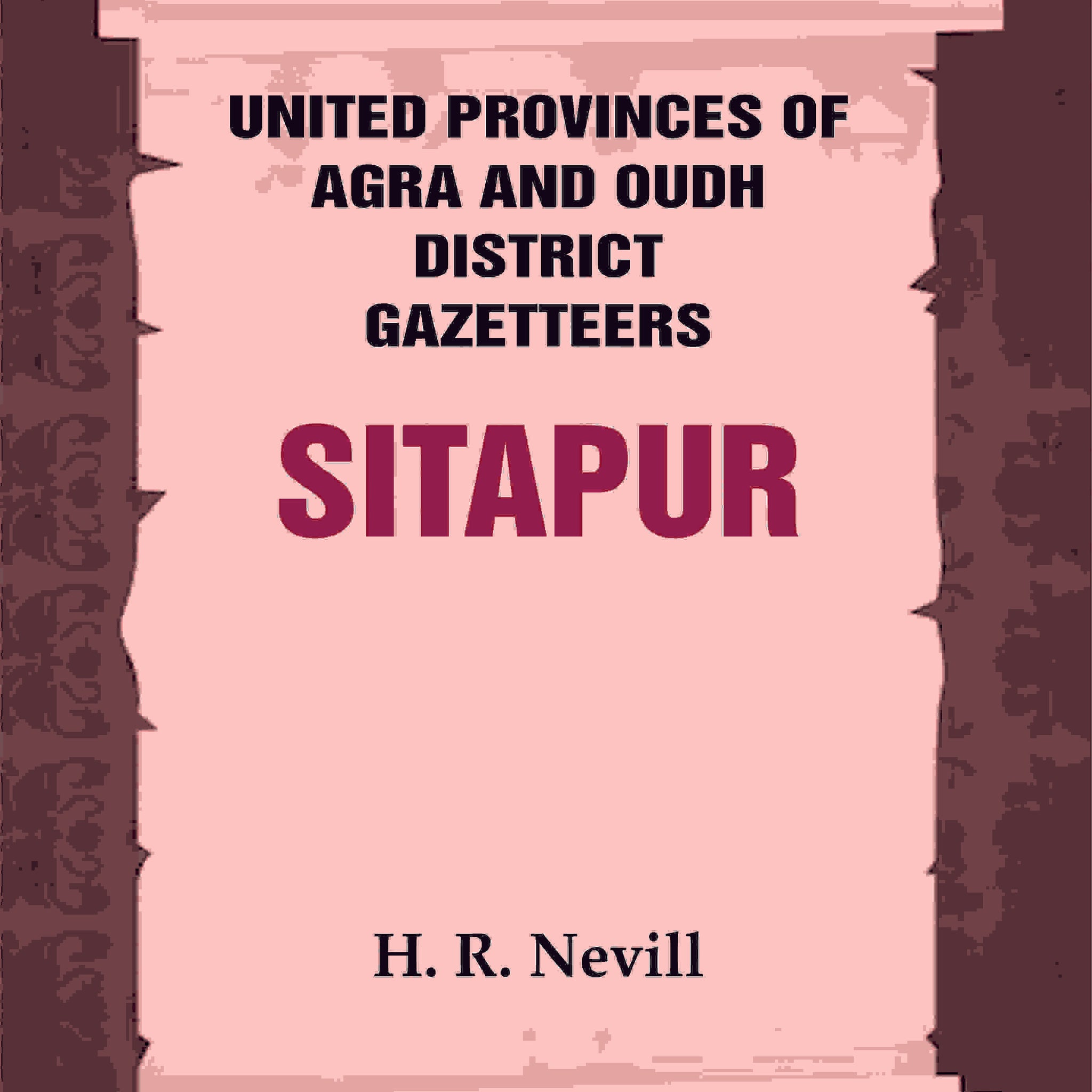 United Provinces of Agra and Oudh District Gazetteers: Sitapur