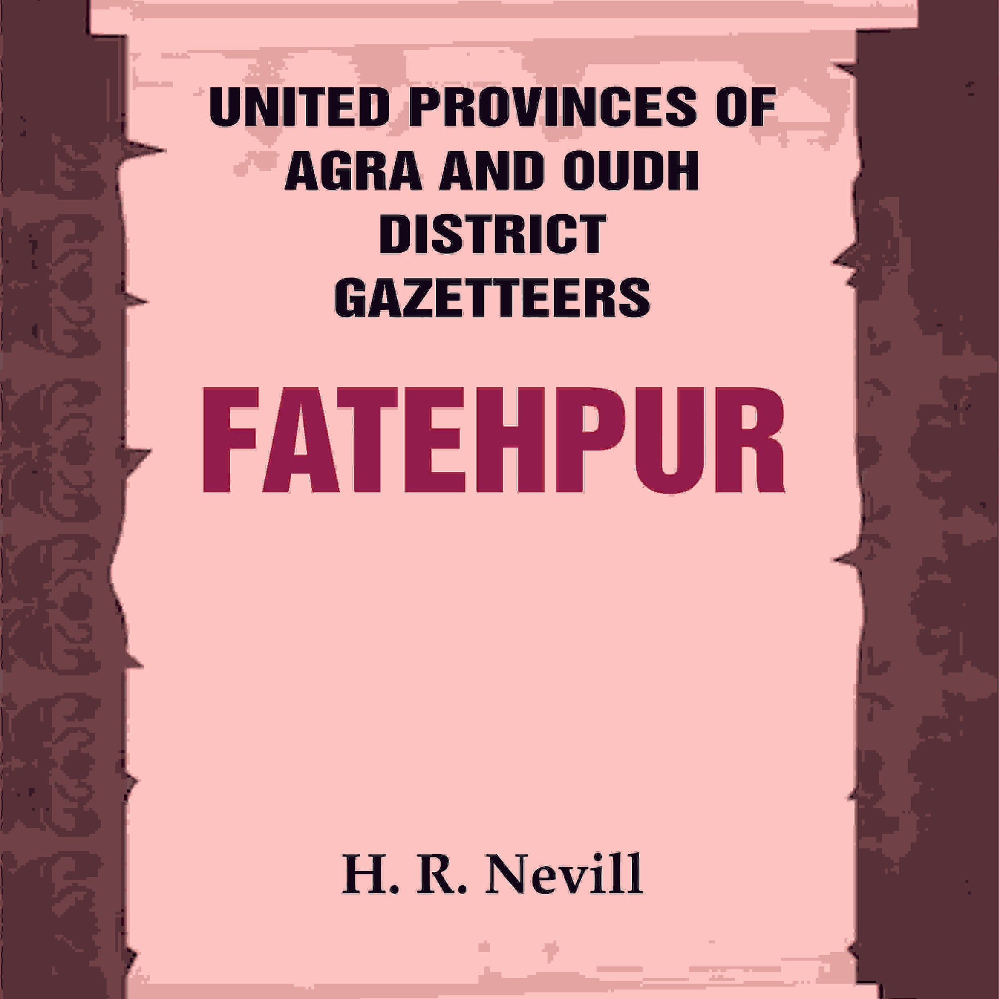 United Provinces of Agra and Oudh District Gazetteers: Fatehpur