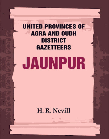 United Provinces of Agra and Oudh District Gazetteers: Jaunpur