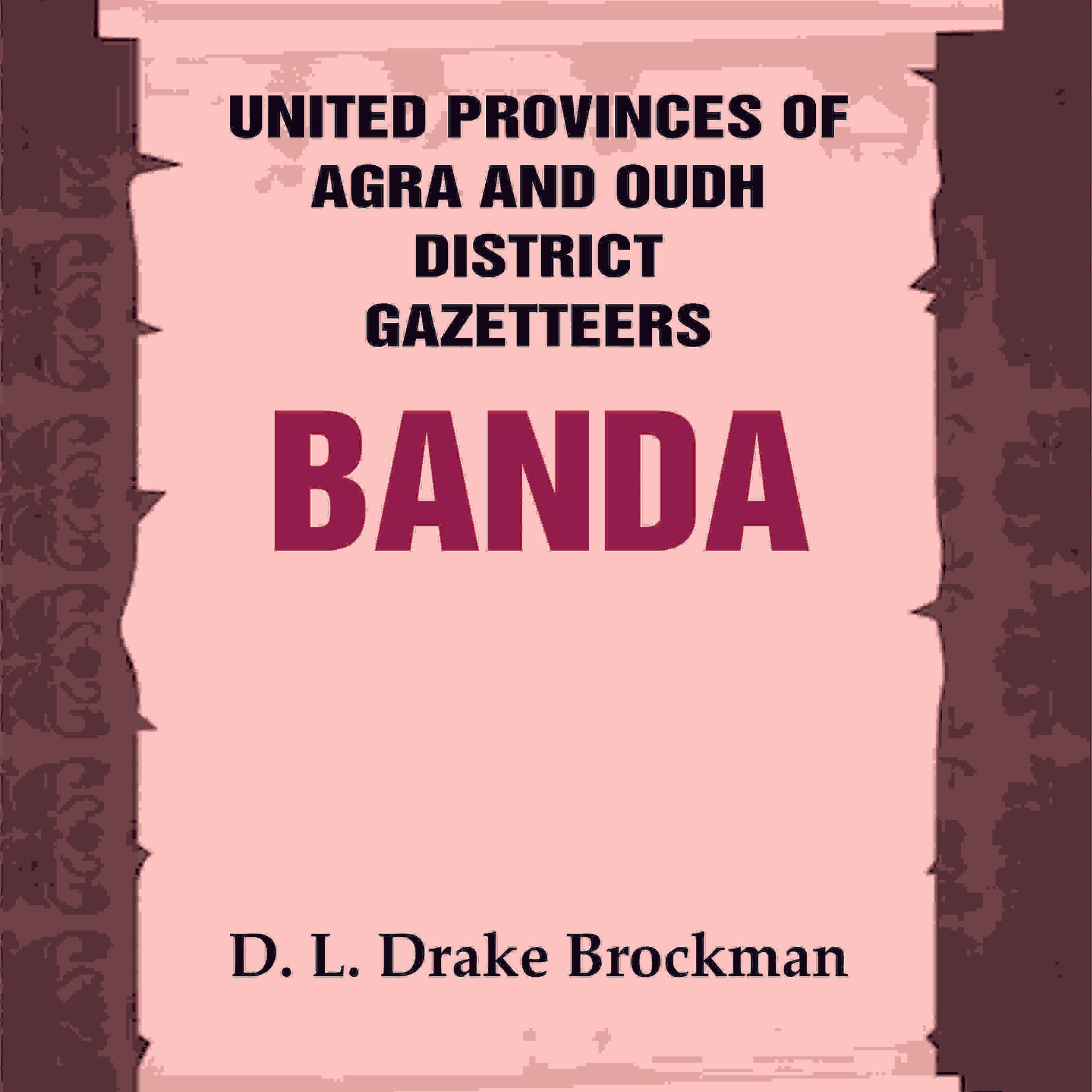 United Provinces of Agra and Oudh District Gazetteers: Banda