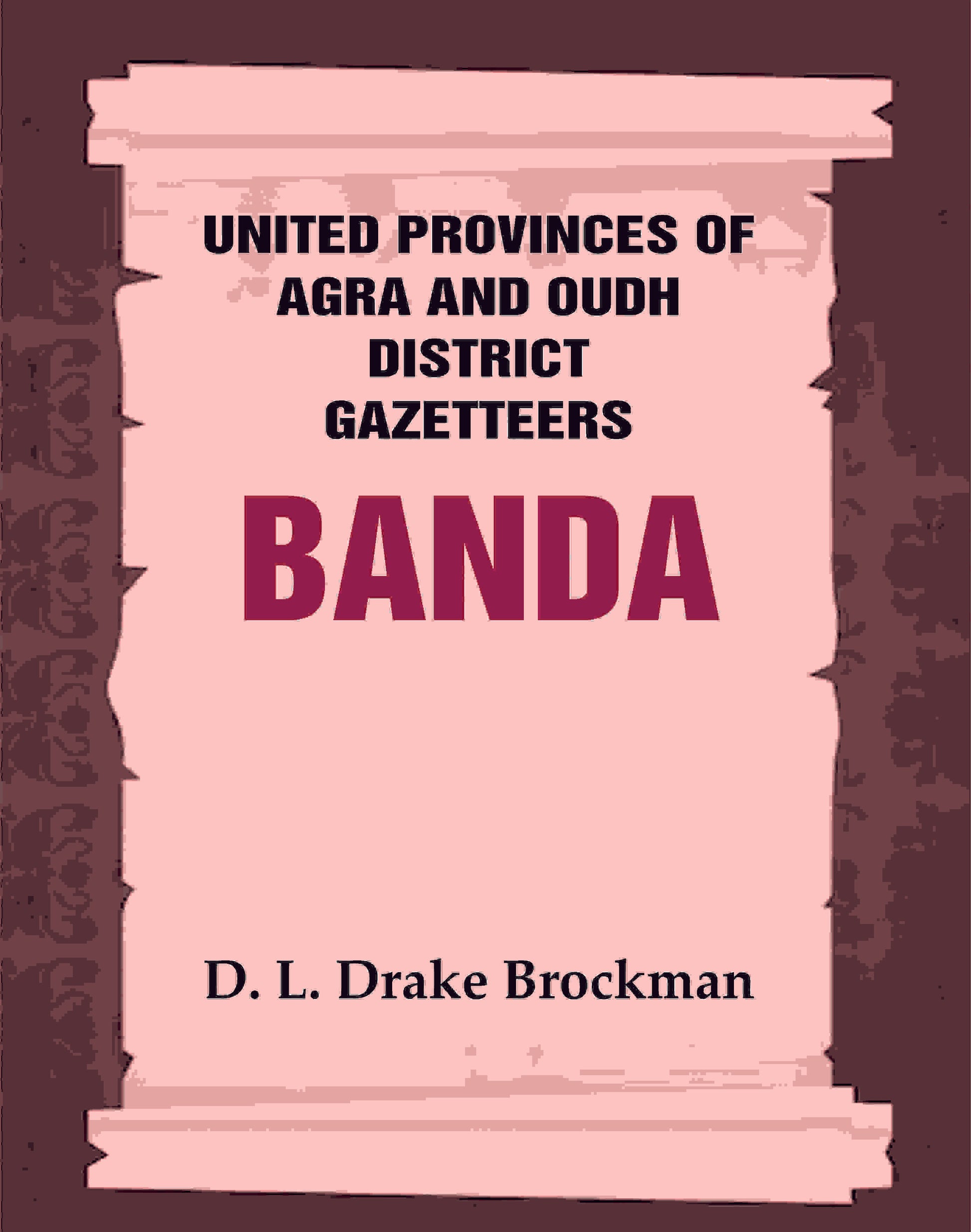 United Provinces of Agra and Oudh District Gazetteers: Banda