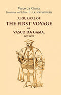 A Journal of the First Voyage of Vasco Da Gama, 1497-1499