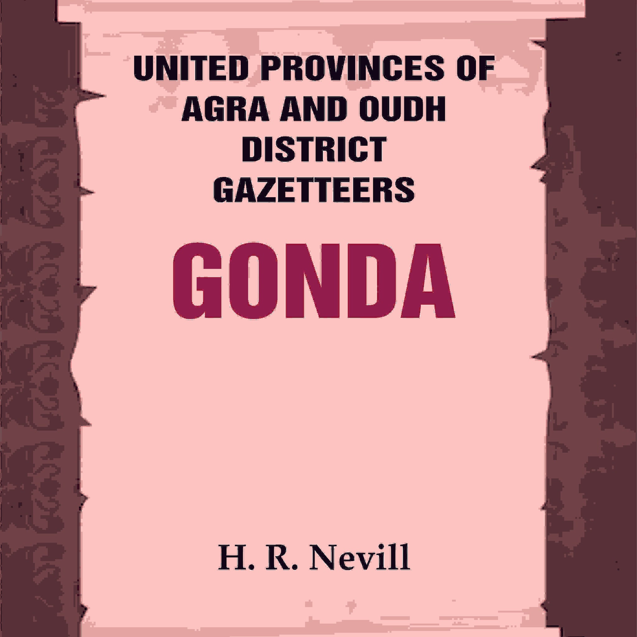 United Provinces of Agra and Oudh District Gazetteers: Gonda